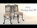 Miniature Furniture; &#39;Dining Chair&#39; Tutorial