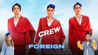 Crew Review Kareena Kapoor Khan Tabu Kriti Sanon Foreign Tadka Episode 4