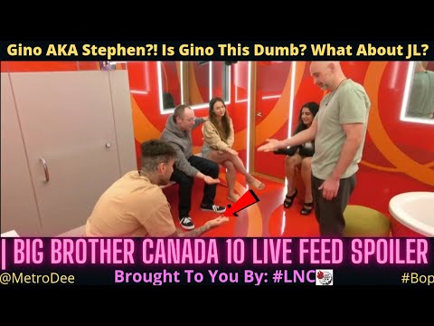 Gino AKA Stephen?! Is Gino This Dumb? What About JL? | Big Brother Canada 10 LIVE FEED SPOILER