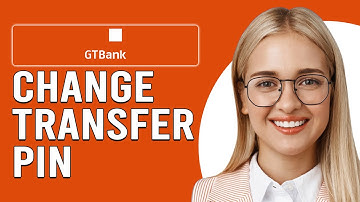 How To Change Your GTBank Transfer PIN (How Can I Change/Reset My GTBank Transfer PIN?)