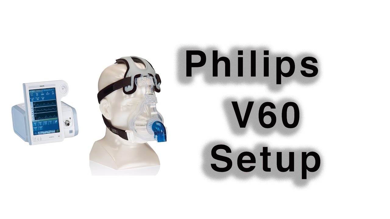 (Philips v60 Setup (CPAP and Bipap YouTube