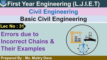 Lec-31_Errors due to Incorrect Chains & Examples | Basic Civil Engineering | First Year Engineering