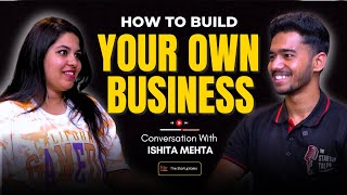 How to start your own business, Business ideas for women at home | Ishita Mehta | Thestartuptales