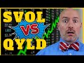 Is the 17.4% SVOL too Good to be True? | SVOL vs QYLD