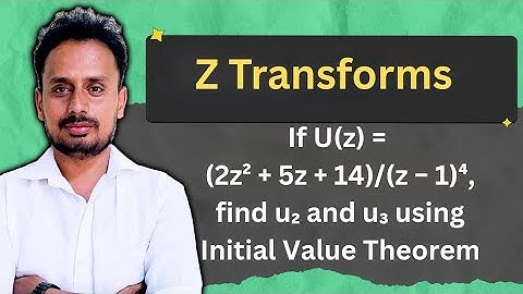 Z-Transform Problem on Initial Value Theorem | Find u₂ and u₃ | BMATEC301 | Mathematics-III | 