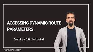 #7 How to Access Dynamic Route Parameters in Next.js (Step-by-Step)