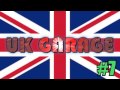 UK Garage Compilation  #7