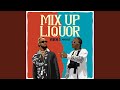 Mix Up Liquor mp3