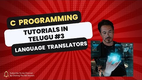 C_03 Language Translators | Compiler | interpreter | Assembler | C programming Tutorials