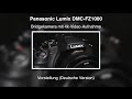 Panasonic Lumix DMC-FZ1000 - Vorstellung (Deutsche Version)