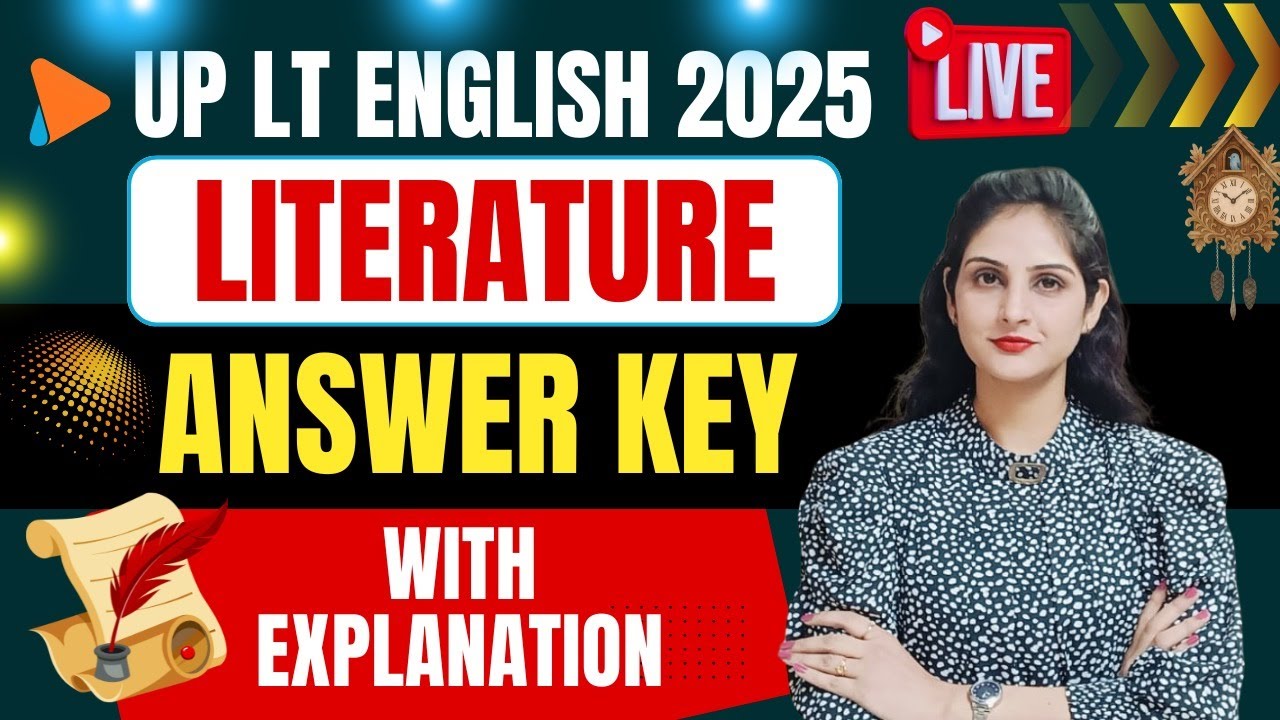 🔴 Literature Answer Key with Detailed Explanation | UP LT English 2025 