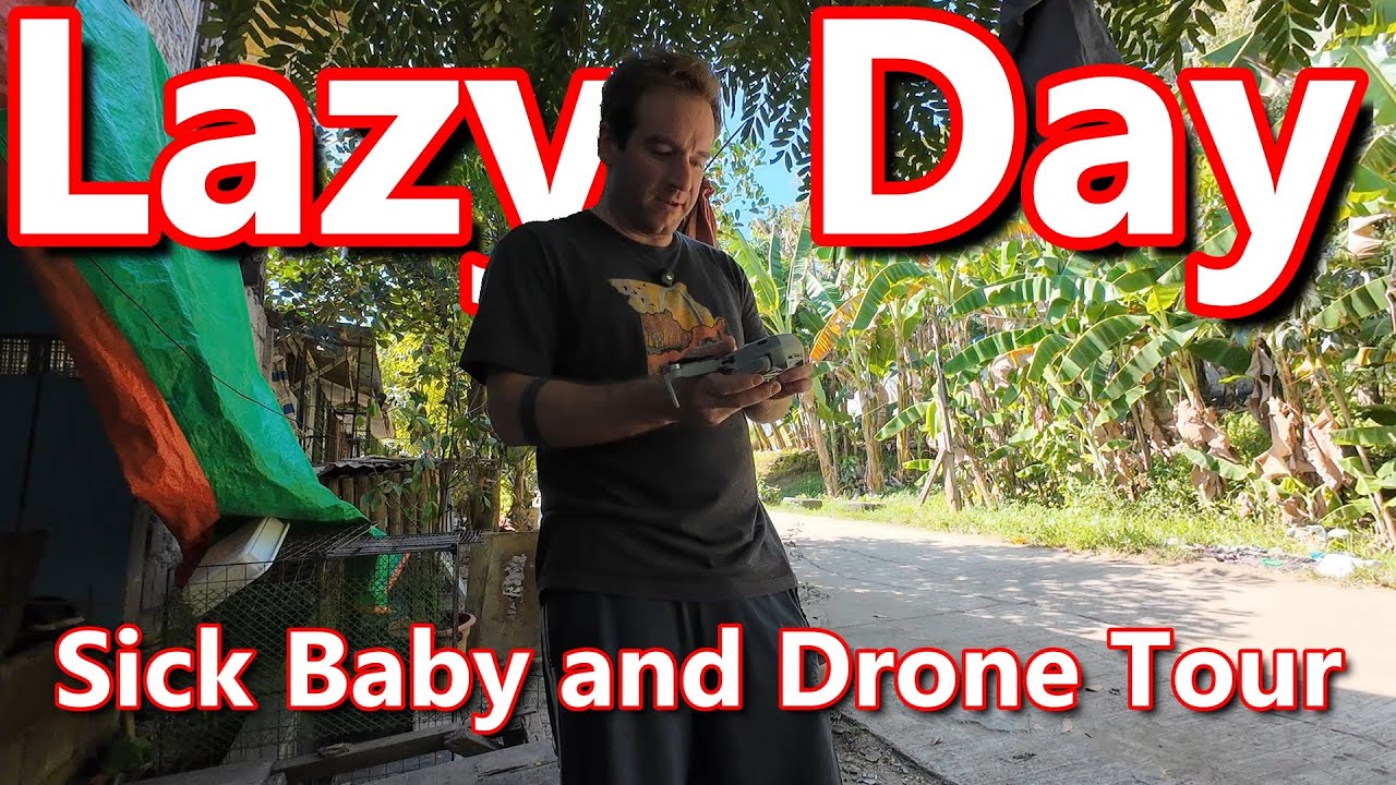 Lazy Day in Zamboanga City - Sick Daughter and Drone Tour