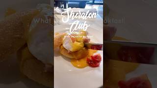 Buffet Breakfast At Sheraton Club Lounge - Sulit And Relaxing Start To Our Day