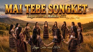 MAI TEBE SONGKET 🎹Lagu Daerah Malaka NTT || Cover Terbaru Viral 2026 