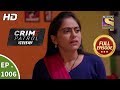 Crime Patrol Dastak - Ep 1006 - Full Episode - 27th March, 2019