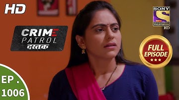 Crime Patrol Dastak - Ep 1006 - Full Episode - 27th March, 2019