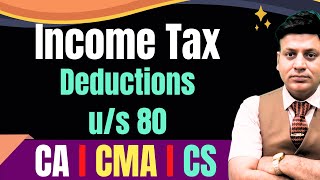 Income Tax: Deductions u/s 80: Lecture 1 I CA Dilip Badlani screenshot 5
