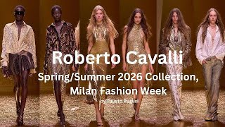 Roberto Cavalli Spring/Summer 2026 Collection, Milan Fashion Week by Fausto Puglisi #fashion