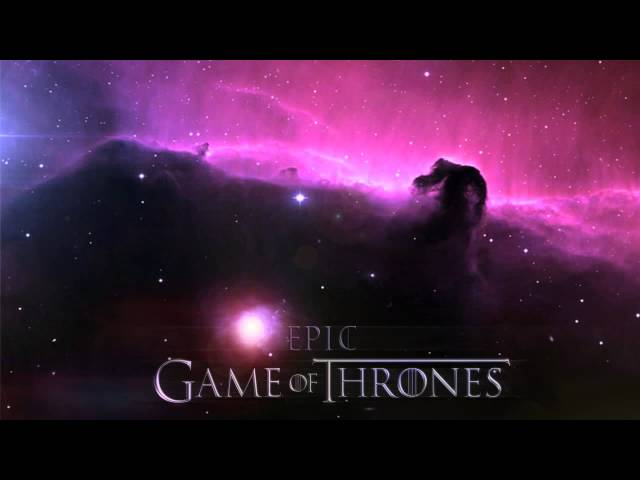 EPIC Game of Thrones (Extended Theme) Audio - PiscesRising class=