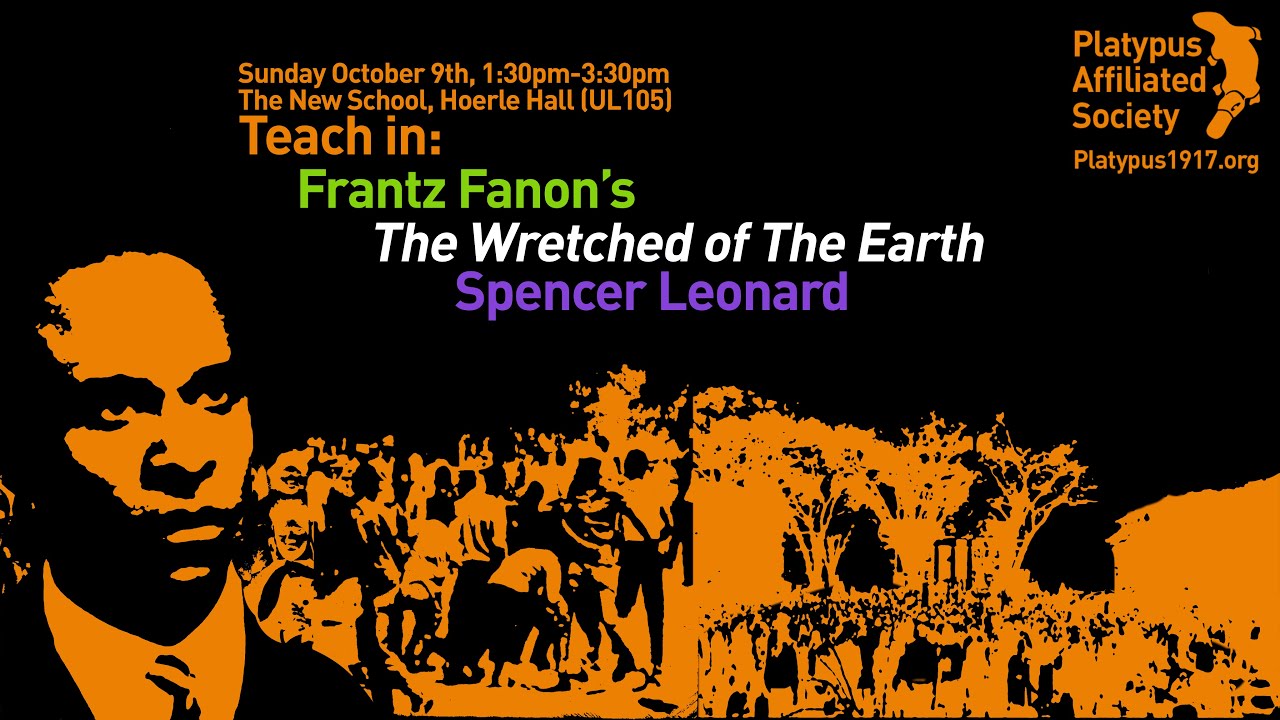 "Frantz Fanon's The Wretched of the Earth" (10/09/22 teach-in) - YouTube