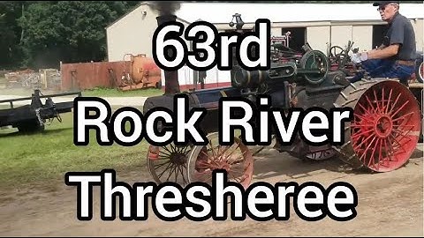 Family Fun at the 63rd ANNUAL ROCK RIVER THRESHEREE (Steam, Tractors, Good Food, and Flea Market)