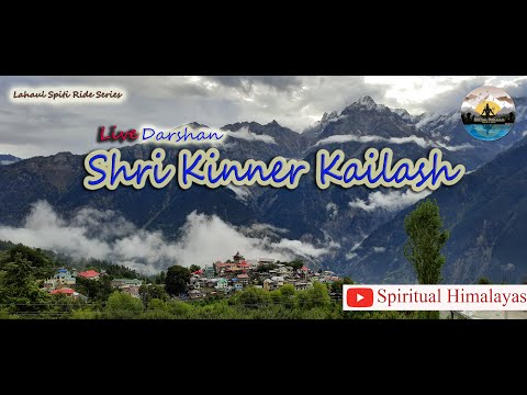 Kinner Kailash Darshan | Himalayas View from Kalpa | Lahaul Spiti Ride Series | श्री किन्नर कैलाश