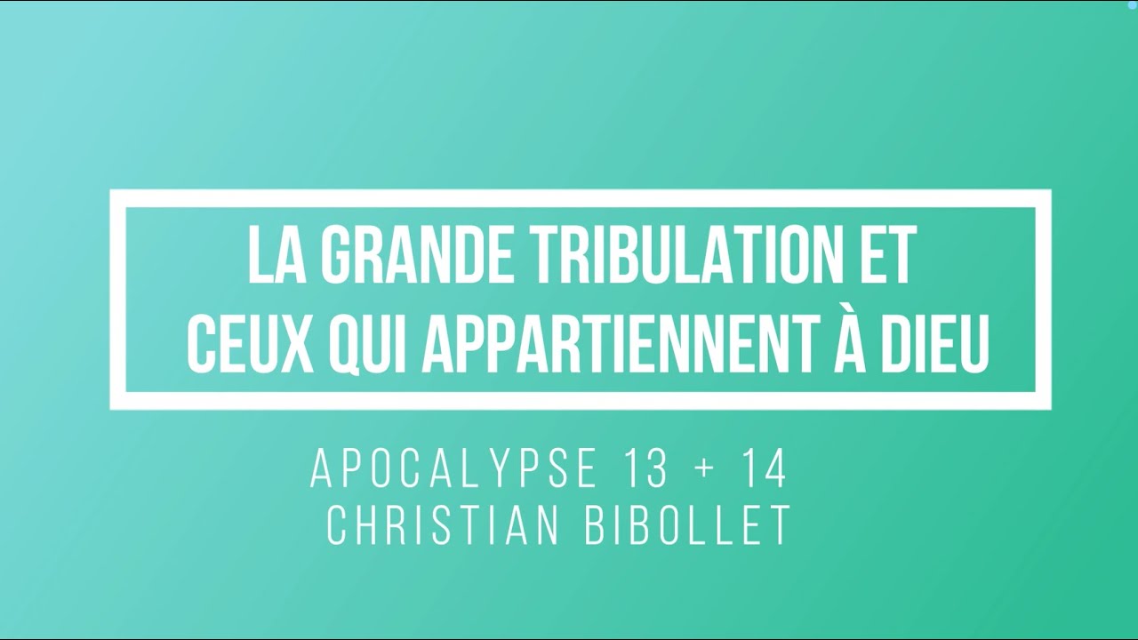 La grande tribulation + ceux qui appartiennent à Christ