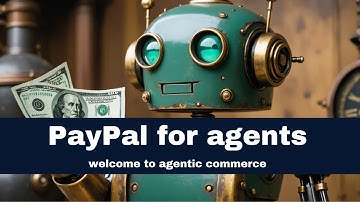 Paypal for agents: welcome to agentic commerce