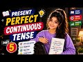 Present Perfect Continuous Tense | Part 5 | Last Present Tense Video | By Sahil Raaz