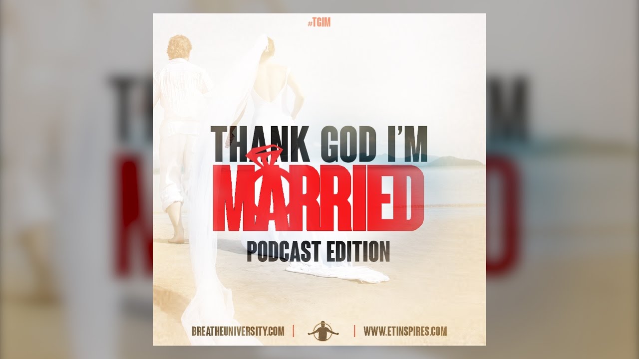 TGIMARRIED | CHEAT CODE | PODCAST - YouTube