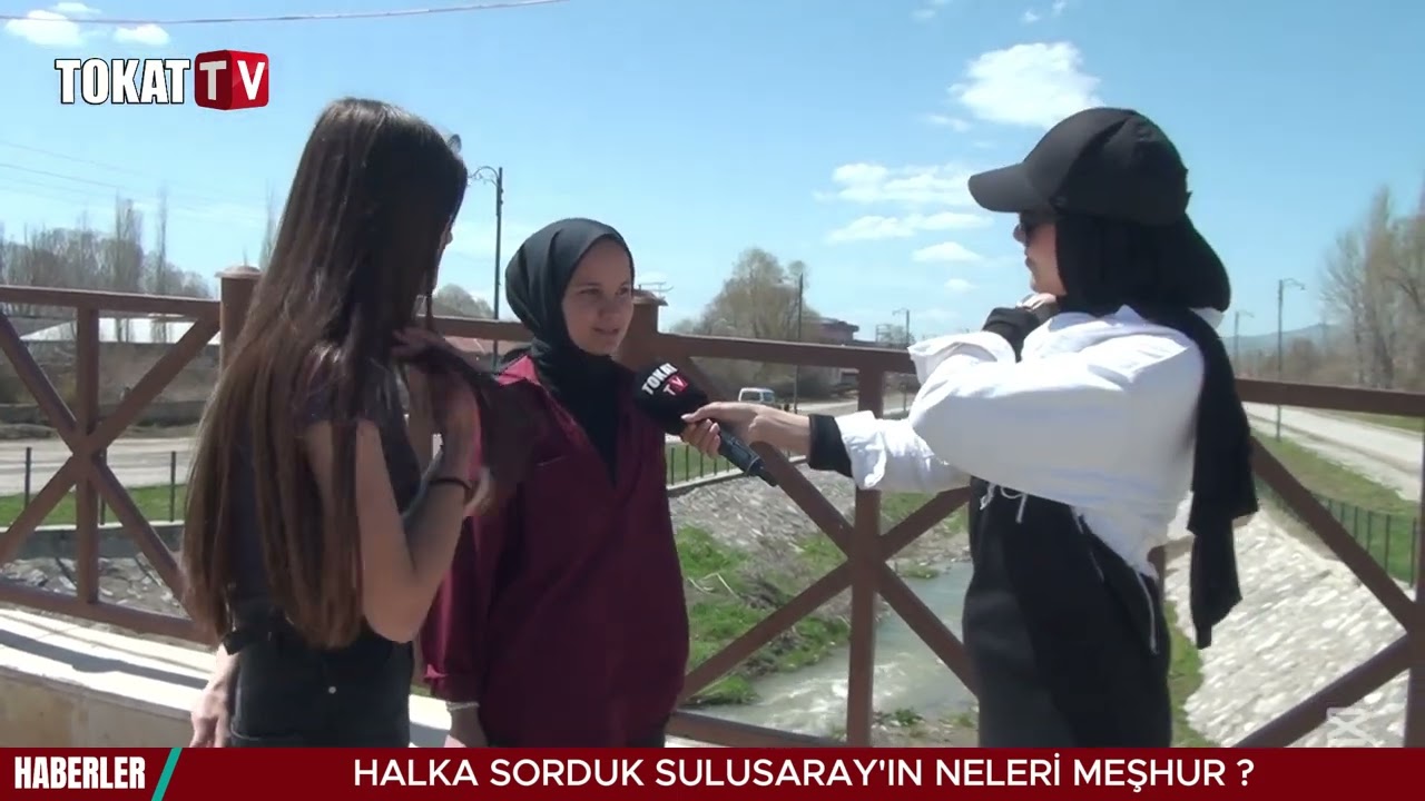 HALKA SORDUK SULUSARAY'IN NELERİ MEŞHUR