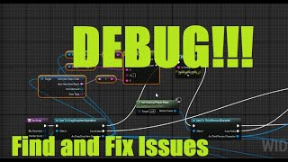 UE4 How to FIND and FIX errors and bugs