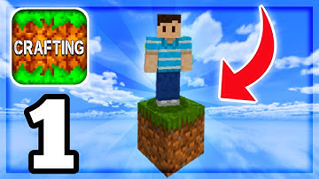 Crafting and Building - Skyblock But You Only Get ONE BLOCK - Part 1