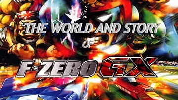 The World and Story of F-Zero GX