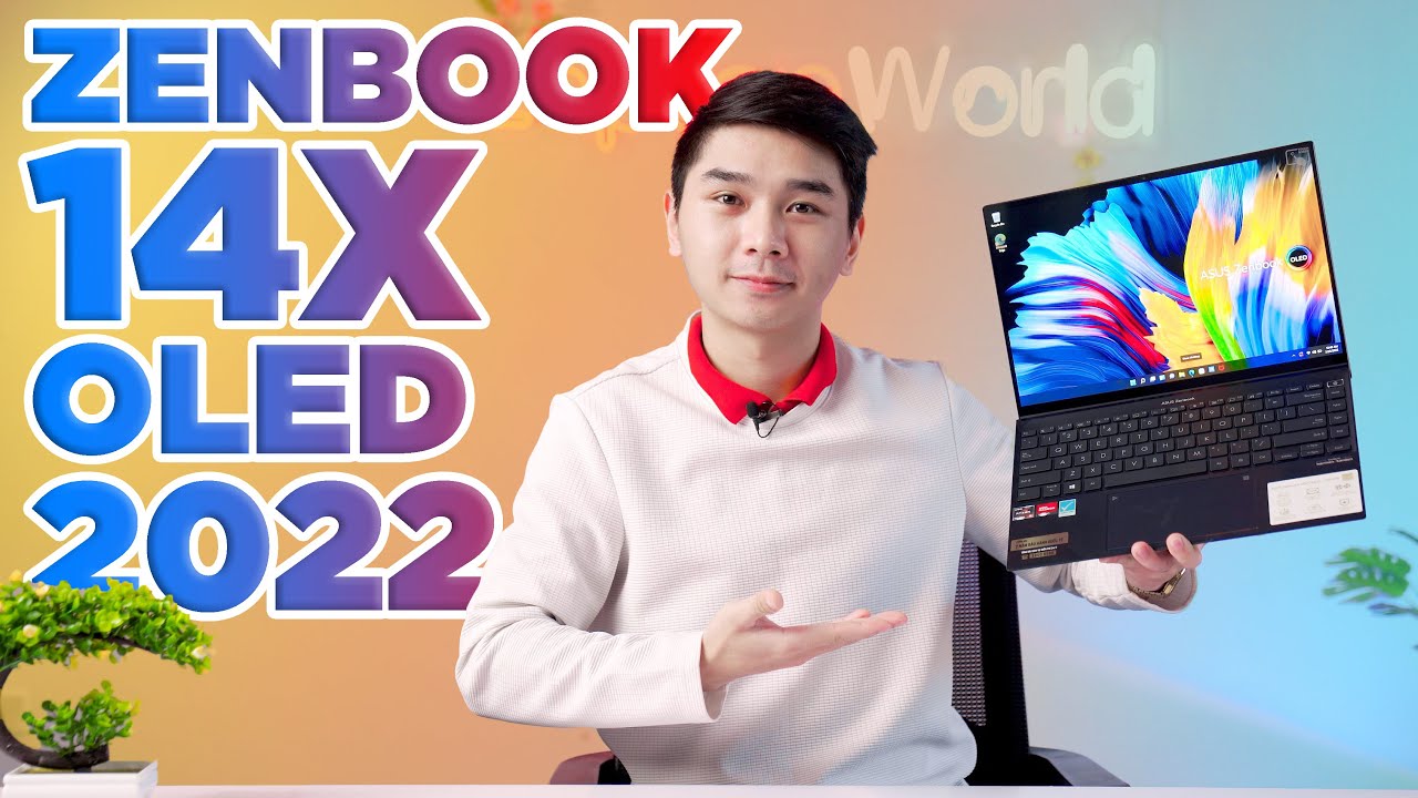 Đánh giá nhanh ASUS Zenbook 14X OLED 2022 – Đầu tiên tại Việt Nam | LaptopWorld | Tất tần tật những tài liệu liên quan asus moi nhat mới cập nhật