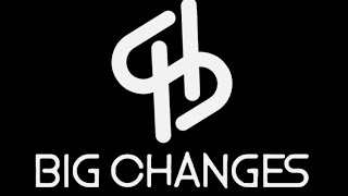 Big Changes - Coming Soon
