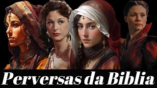 Quem Foram As Perversas Mulheres Da Bíblia Conheça A História Das Diabolicas Mulheres Da Biblia .