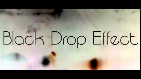 Black Drop Effect - Terra Nebula