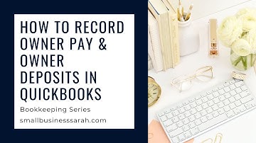 How to Record Owner Payments & Owner Deposits in QuickBooks (Part 6 Video 3) Small Biz Bookkeeping