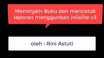 Menggunakan Inlislite V3 meminjam buku dan laporan