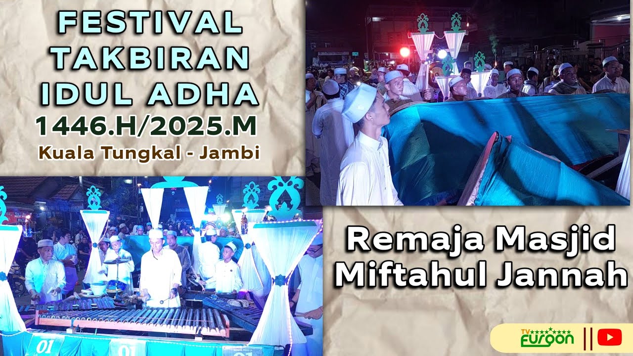 Remaja Masjid Miftahul Jannah || Festival Takbiran Idul Adha 2025 || Kuala Tungkal, Jambi