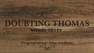 Doubting Thomas - Nickel Creek (Fingerpicking Guitar)