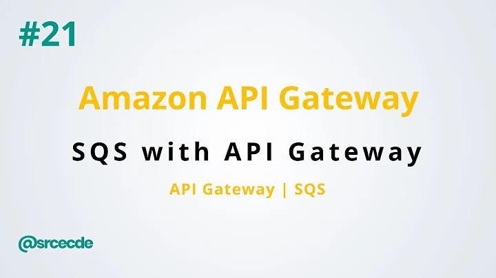 SQS integration with API Gateway - Amazon API Gateway p21