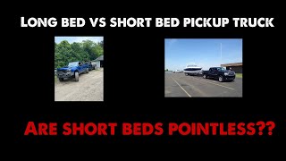 Short beds are worthless?!  Lets talk about long bed vs short bed and how your truck will handle Long Bed Vs Short Bed Advantages And Disadvantages
