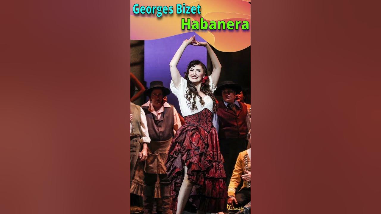 Bizet's Habanera Seductive Sensuality Bizet's Habanera Seductive Sensuality