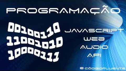 01 - Tutorial - Web Audio API - Javascript