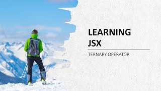 LEARNING JSX|| TERNARY OPERATOR || CODING NINJAS