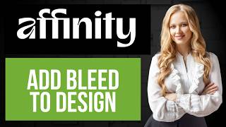 How to Add Bleed in Affinity | Extend Area Beyond Design
