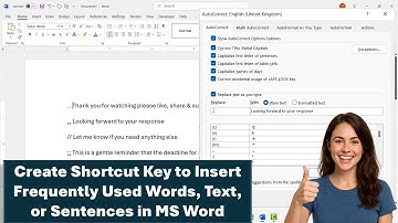 How to Create Shortcut Key to Insert Frequently Used Words, Text, or Sentences in MS Word