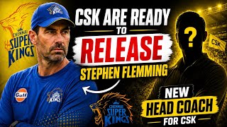 CSK READY TO RELEASE STEPHEN FLEMING? 😱 New Head Coach Coming Soon! | CSK Latest News